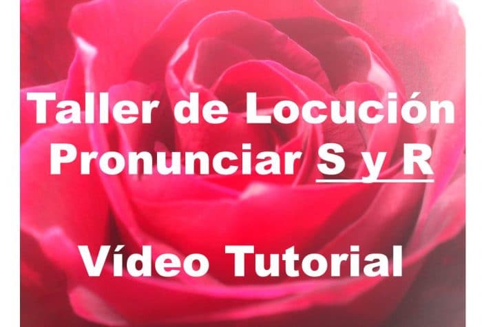 pronunciar ese y erre taller de locucion Profesional Online
